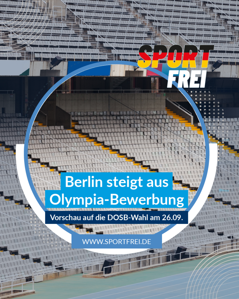 Berlin steigt aus, Olympia-Bewerbung: Vorschau auf die DOSB-Wahl am 26.09. – sportfrei.de